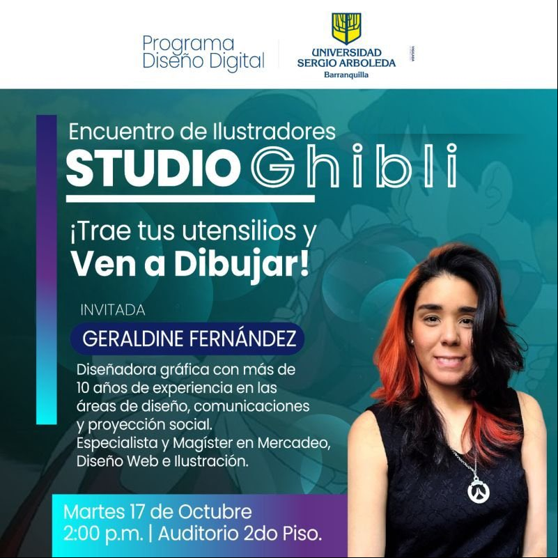 Afiche de charla brindada por Geraldine Fernández, que se hizo famosa en medios colombianos por mentir sobre su participación en una película de Hayao Miyazaki - Universidad Sergio Arboleda Afiche de charla brindada por Geraldine Fernández, que se hizo famosa en medios colombianos por mentir sobre su participación en una película de Hayao Miyazaki - Universidad Sergio Arboleda